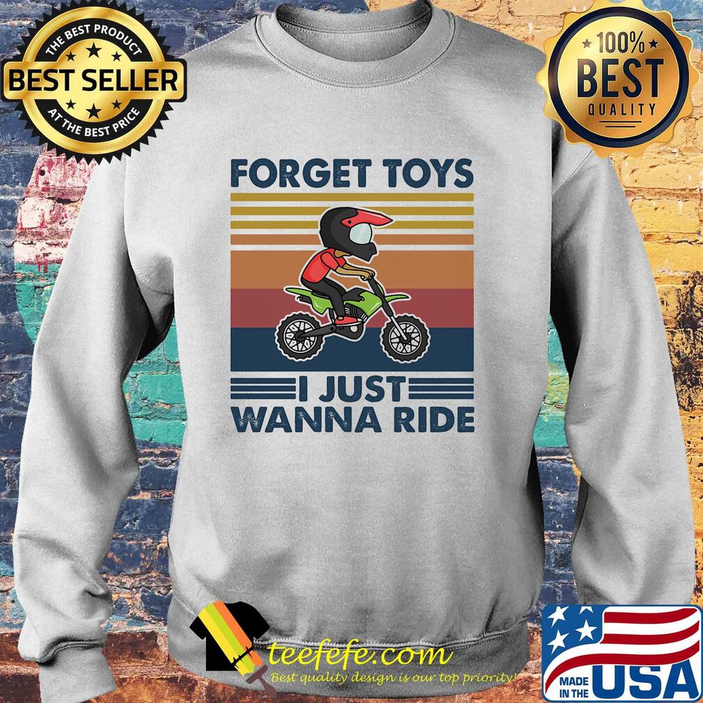 Motocross forget toys I just wanna ride vintage s Sweater Motocross forget toys I just wanna ride vintage s Sweater