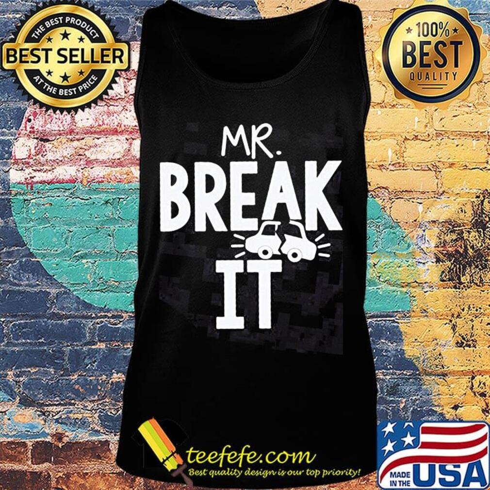 Mr Break it car s Tank top Mr Break it car s Tank top