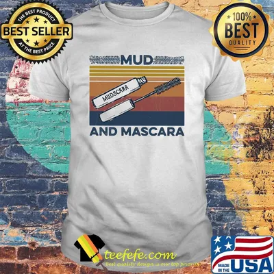 Mud Mudscara And Mascara Vintage Retro Shirt