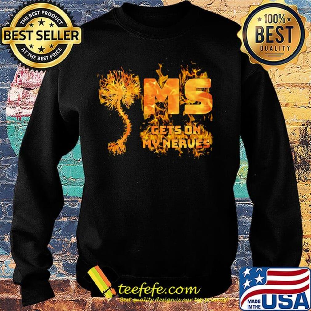 Multiple sclerosis ms gets on my nerves s Sweater Multiple sclerosis ms gets on my nerves s Sweater