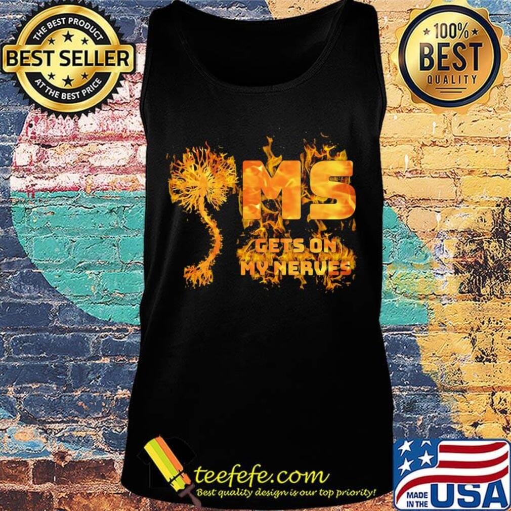 Multiple sclerosis ms gets on my nerves s Tank top Multiple sclerosis ms gets on my nerves s Tank top