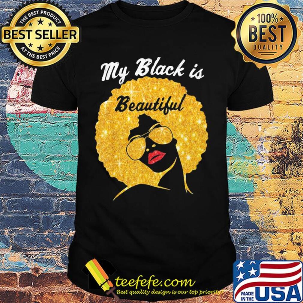 My black woman is beautiful diamond shirt