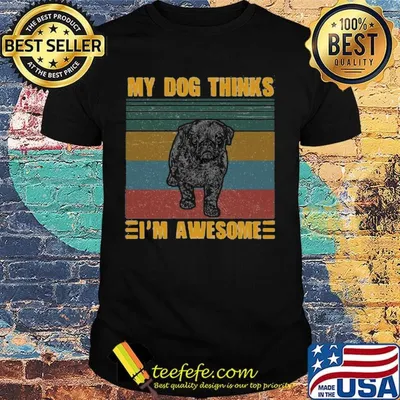 My Dog Thinks I'm Awesome Pug Vintage Retro Shirt