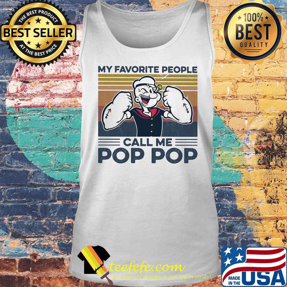 My favorite people call me pop pop vintage s Tank top My favorite people call me pop pop vintage s Tank top