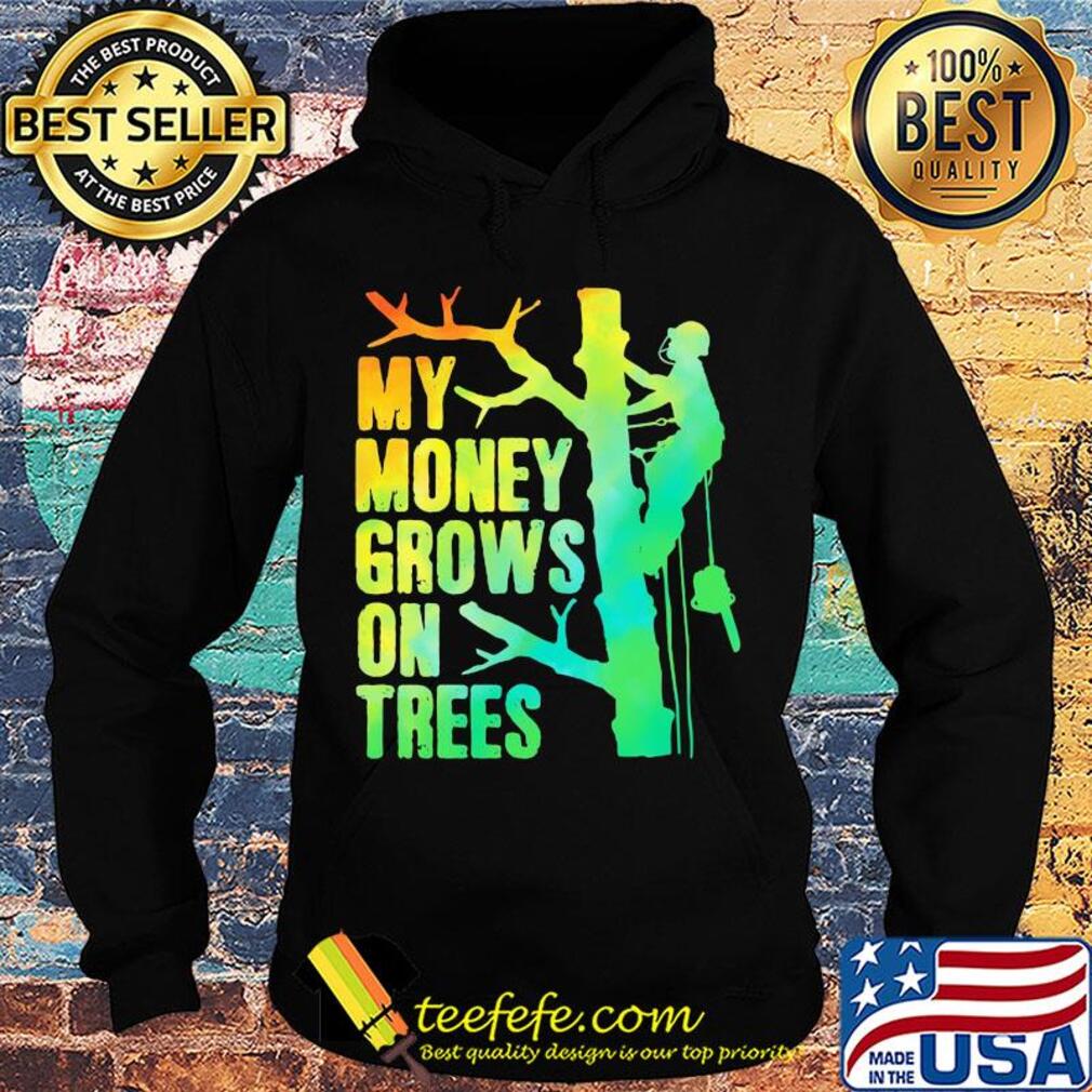 My money grows on trees lineman s Hoodie My money grows on trees lineman s Hoodie