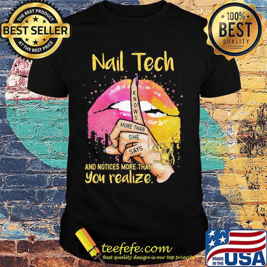 Nail Tech And Notices More Than You Realize Lips Hand Color Shirt