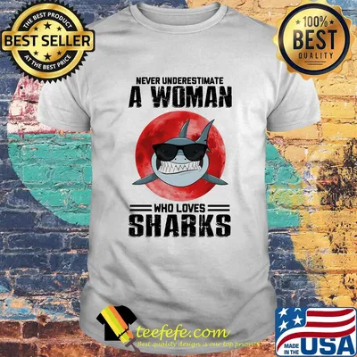 Never underestimate a woman who loves sharks sunset shirt