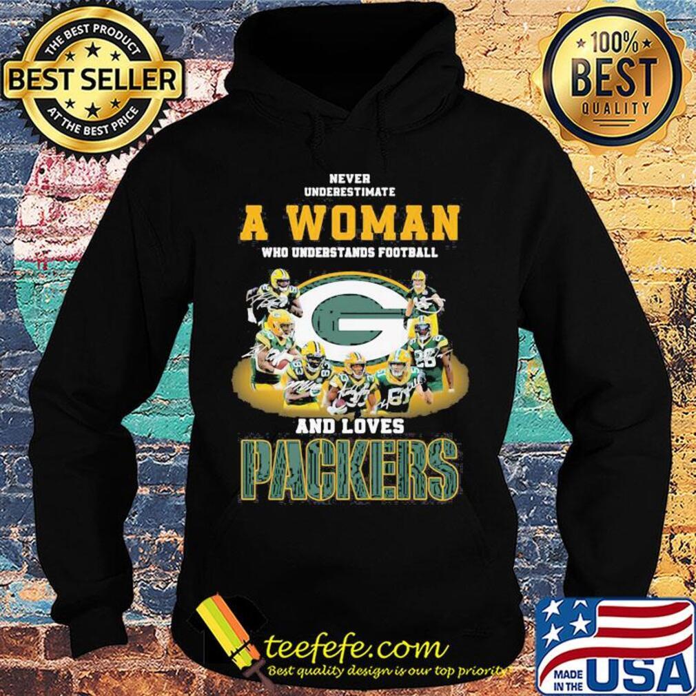 Never underestimate a woman who understands football and loves green bay packers signatures s Hoodie Never underestimate a woman who understands football and loves green bay packers signatures s Hoodie