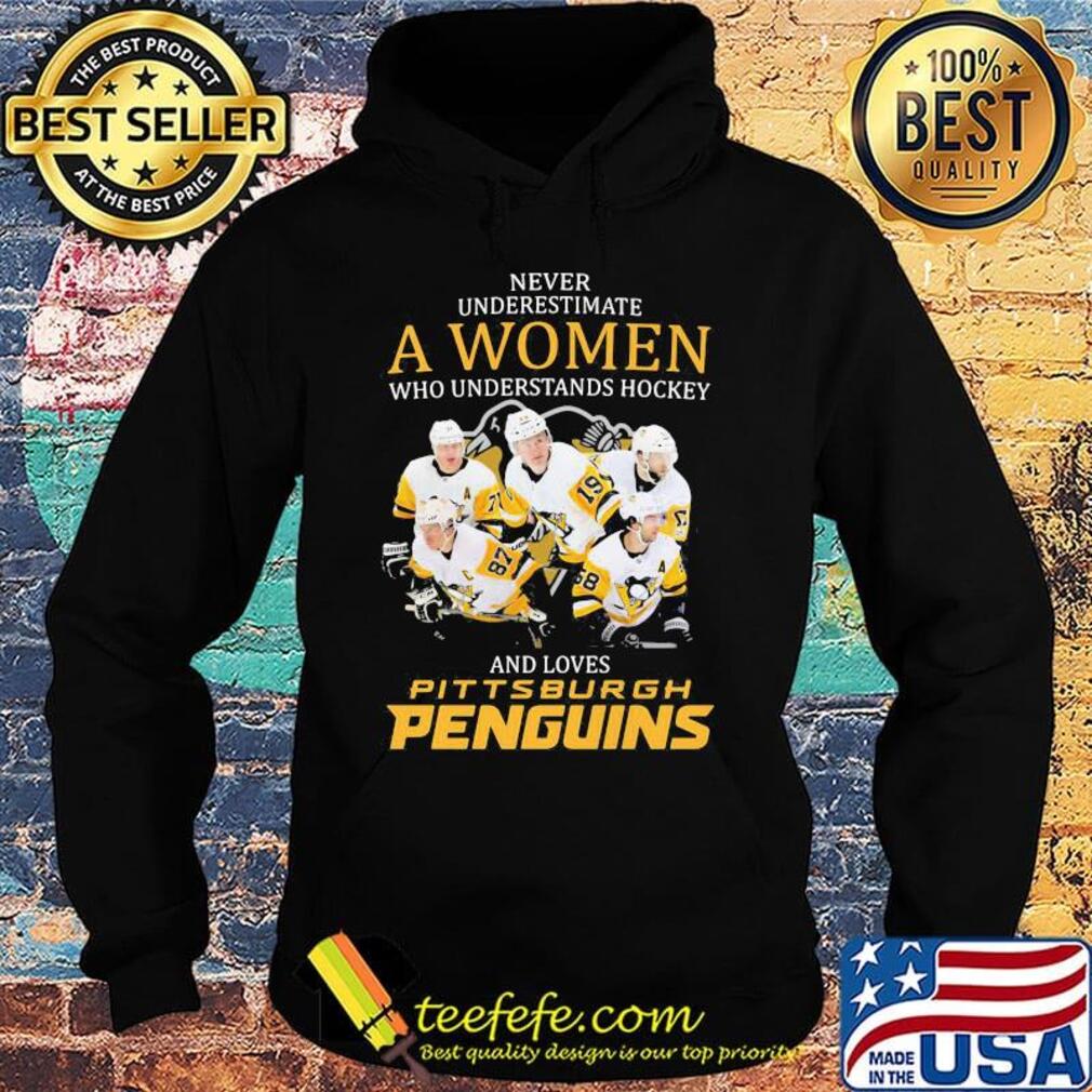 Never underestimate a woman who understands hockey and loves pittsburgh penguins s Hoodie Never underestimate a woman who understands hockey and loves pittsburgh penguins s Hoodie