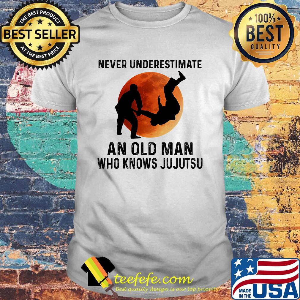 Never Underestimate An Old Man Who Knows Jujutsu Moon Shirt