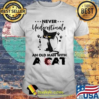 Never Underestimate An Old Man With A Cat Black Footprint Shirt
