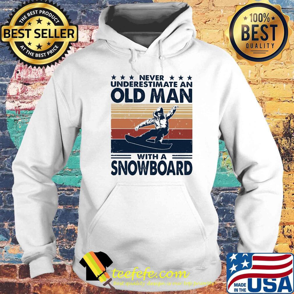 Never underestimate an old man with a snowboard vintage retro stars s Hoodie Never underestimate an old man with a snowboard vintage retro stars s Hoodie