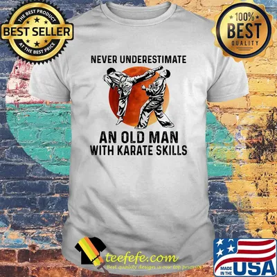 Never Underestimate An Old Man With Karate Skills Moon Shirt