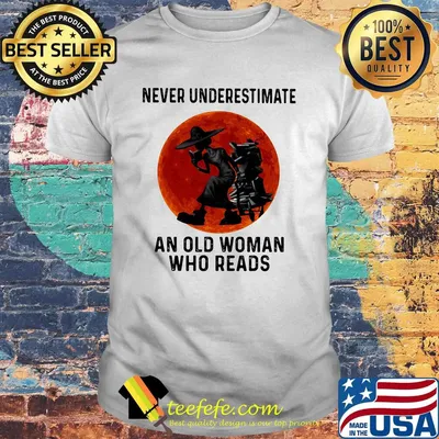 Never Underestimate An Old Woman Who Reads Sunset Shirt