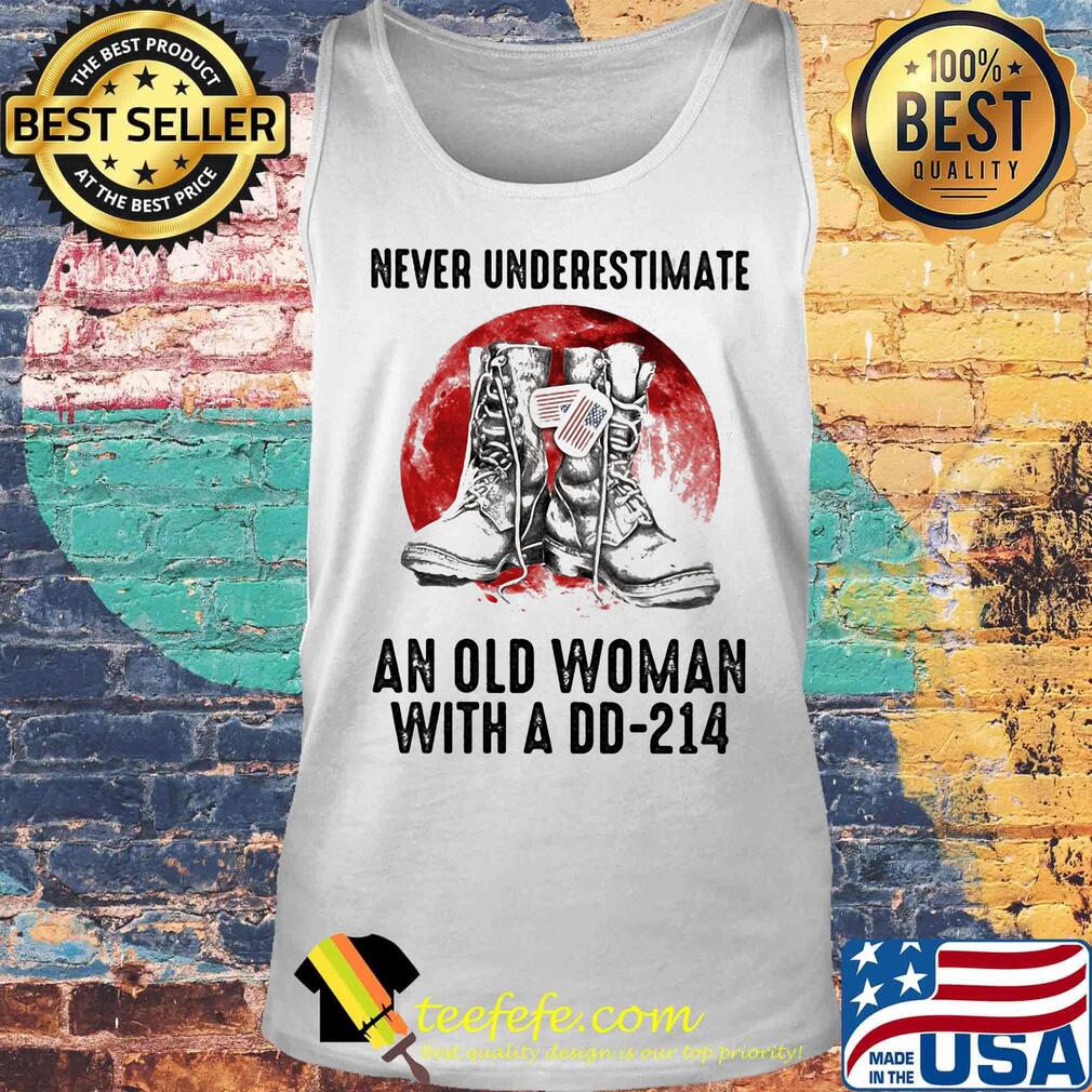 Never Underestimate An Old Woman With A D-214 Shoes American Flag Shirt Tank top Never Underestimate An Old Woman With A D-214 Shoes American Flag Shirt Tank top