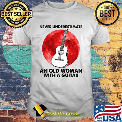 Never underestimate an old woman with a guitar sunset shirt