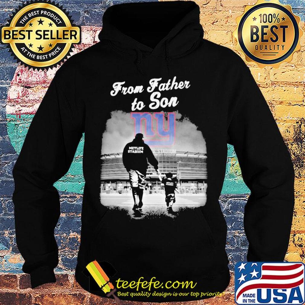 New york giants from father to son metlife stadium happy father's day s Hoodie New york giants from father to son metlife stadium happy father's day s Hoodie