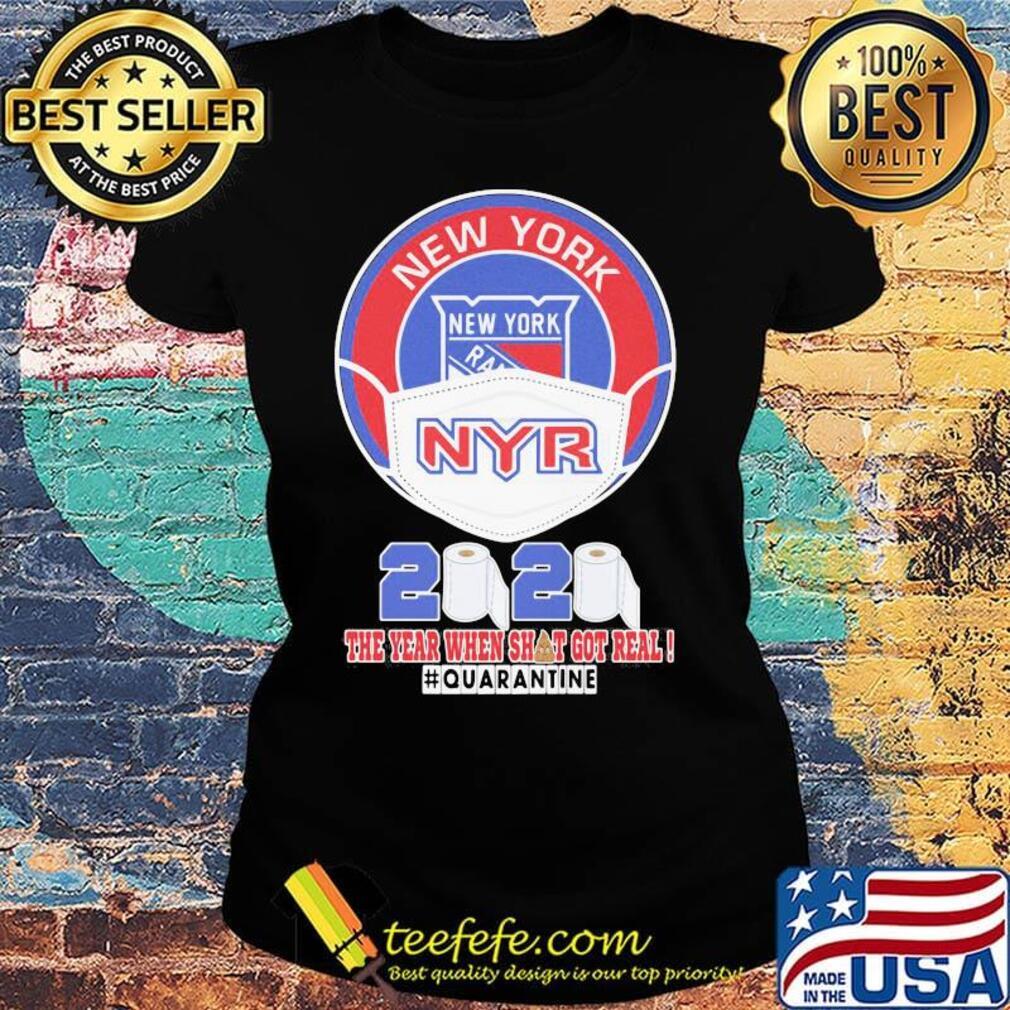 New york rangers hockey mask 2020 the year when shit got real quarantine toilet paper s Ladies tee New york rangers hockey mask 2020 the year when shit got real quarantine toilet paper s Ladies tee