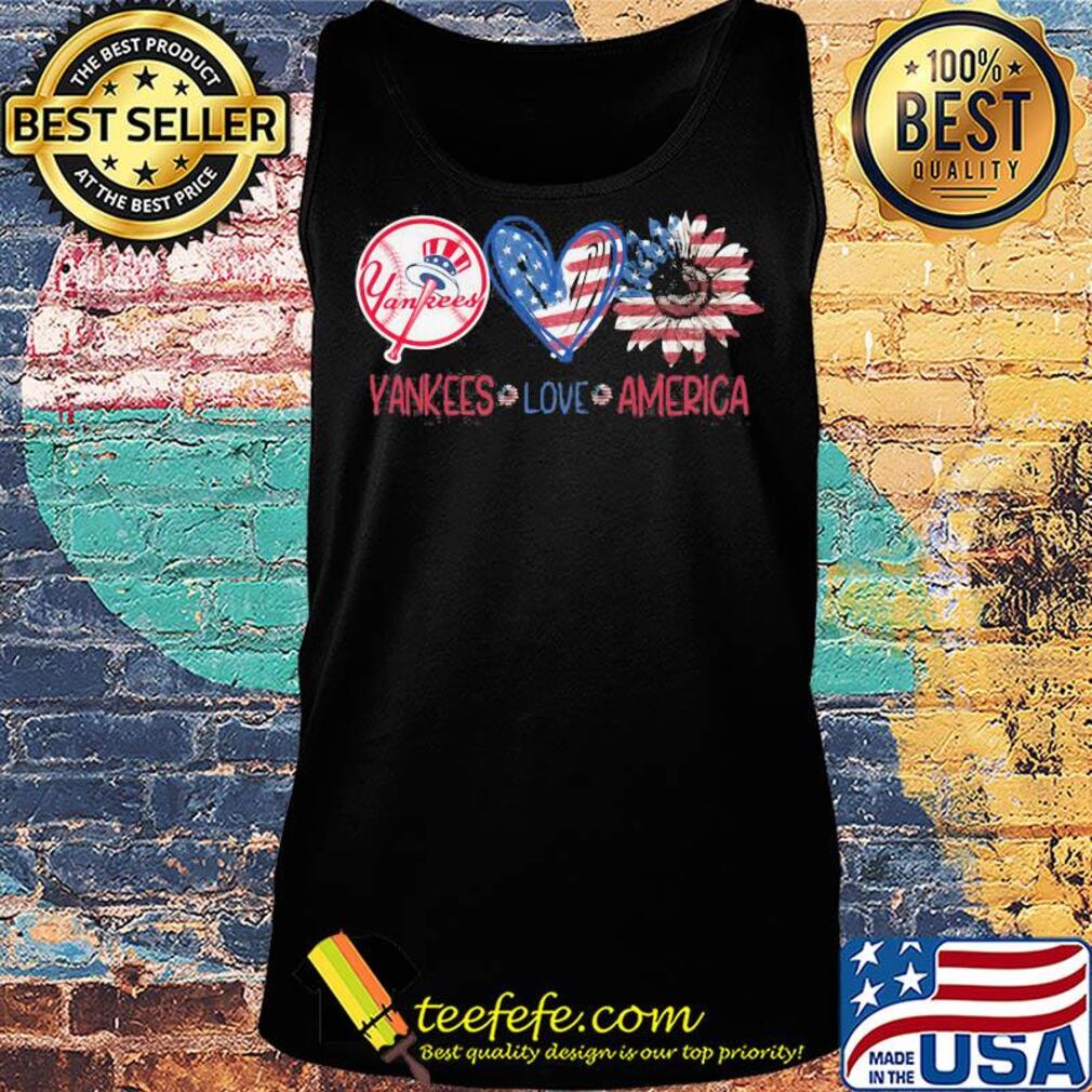 New york yankees love american flag independence day sunflower heart s Tank top New york yankees love american flag independence day sunflower heart s Tank top