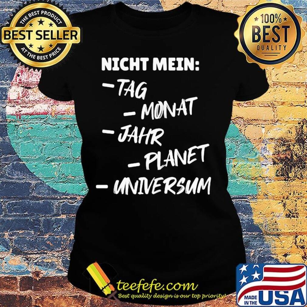 Night Mein Tg Monat Jahr Planer Universum Shirt Ladies tee Night Mein Tg Monat Jahr Planer Universum Shirt Ladies tee