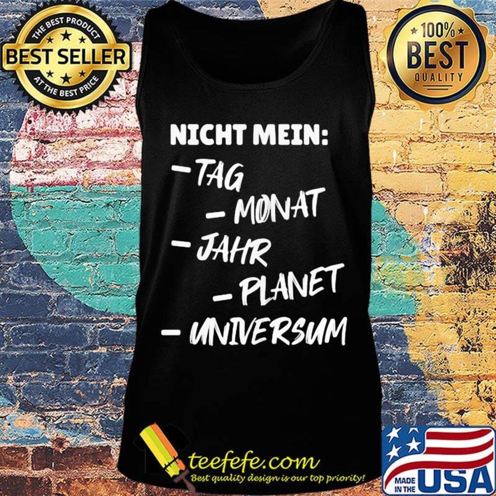 Night Mein Tg Monat Jahr Planer Universum Shirt Tank top Night Mein Tg Monat Jahr Planer Universum Shirt Tank top