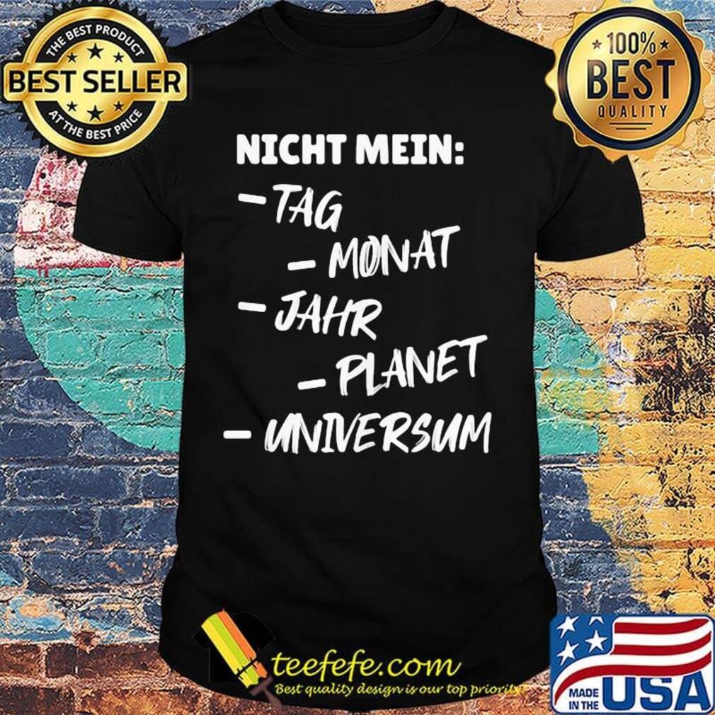 Night Mein Tg Monat Jahr Planer Universum Shirt Night Mein Tg Monat Jahr Planer Universum Shirt