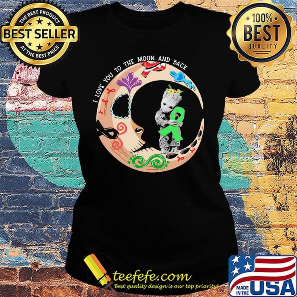 Nightmare i love to the moon and back baby groot hug cancer awareness green s Ladies tee Nightmare i love to the moon and back baby groot hug cancer awareness green s Ladies tee