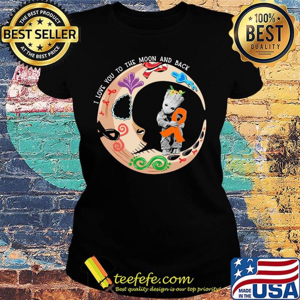 Nightmare i love to the moon and back baby groot hug cancer awareness orange s Ladies tee Nightmare i love to the moon and back baby groot hug cancer awareness orange s Ladies tee