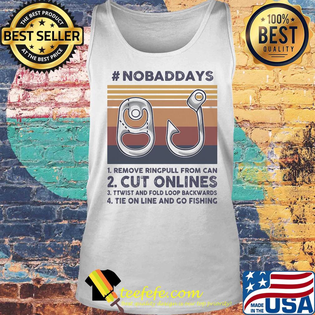 No bad days remove ring pull from can cut onlines vintage retro s Tank top No bad days remove ring pull from can cut onlines vintage retro s Tank top