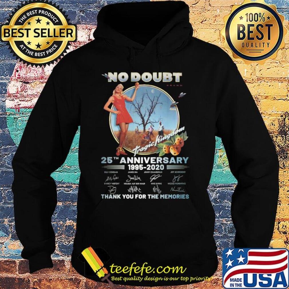No doubt brand tragic kingdom 25th anniversary 1995 2020 thank you for the memories signatures s Hoodie No doubt brand tragic kingdom 25th anniversary 1995 2020 thank you for the memories signatures s Hoodie