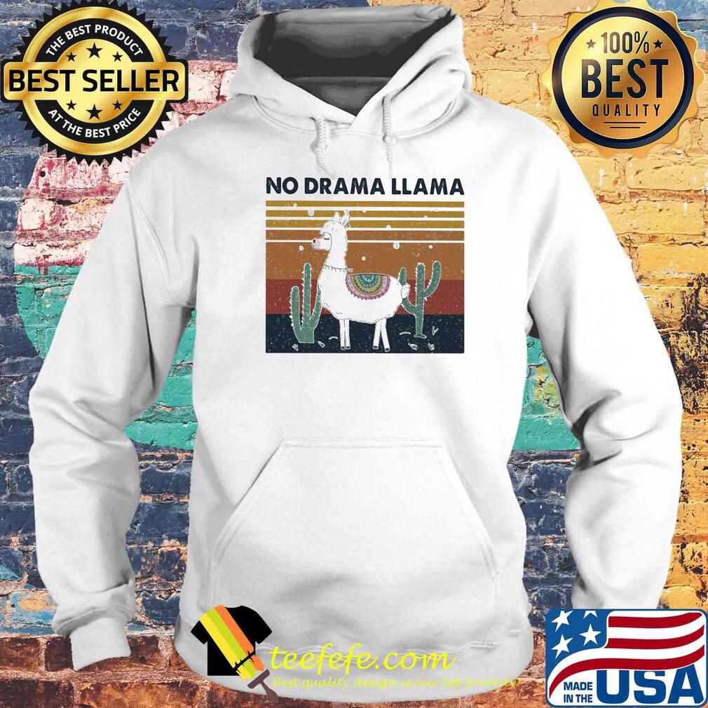 No Drama Llama Cactus Vintage Retro Shirt Hoodie No Drama Llama Cactus Vintage Retro Shirt Hoodie