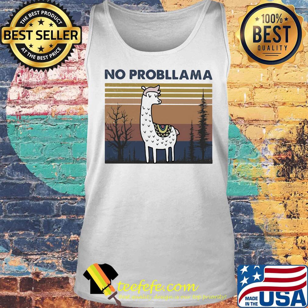 No Probllama Vintage Retro Shirt Tank top No Probllama Vintage Retro Shirt Tank top