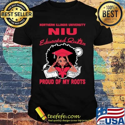 Northern illinois university niu educated queen proud of my roots shirt