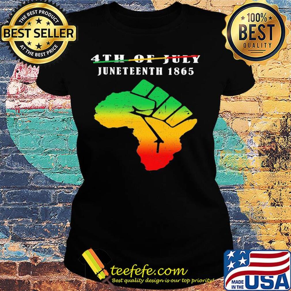 Not 4th of july juneteenth 1865 americas map fist s Ladies tee Not 4th of july juneteenth 1865 americas map fist s Ladies tee