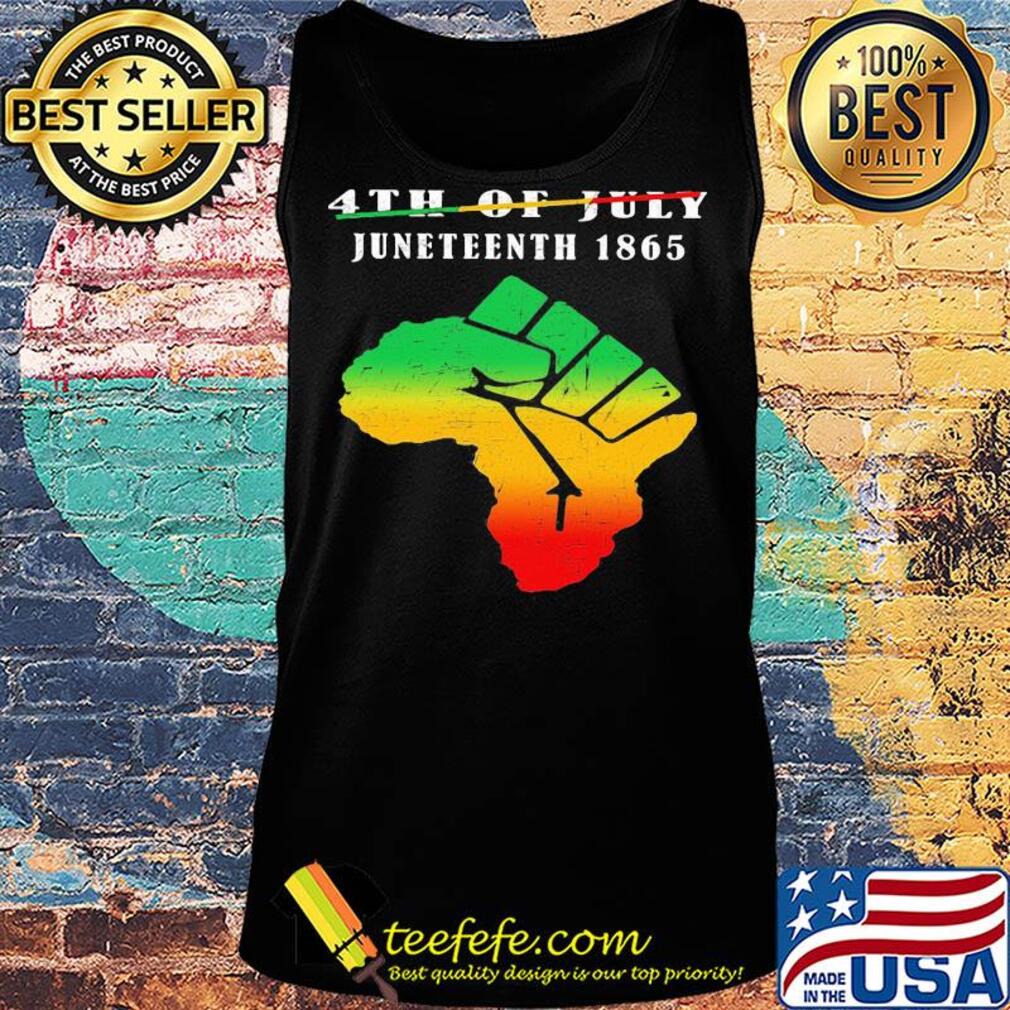 Not 4th of july juneteenth 1865 americas map fist s Tank top Not 4th of july juneteenth 1865 americas map fist s Tank top