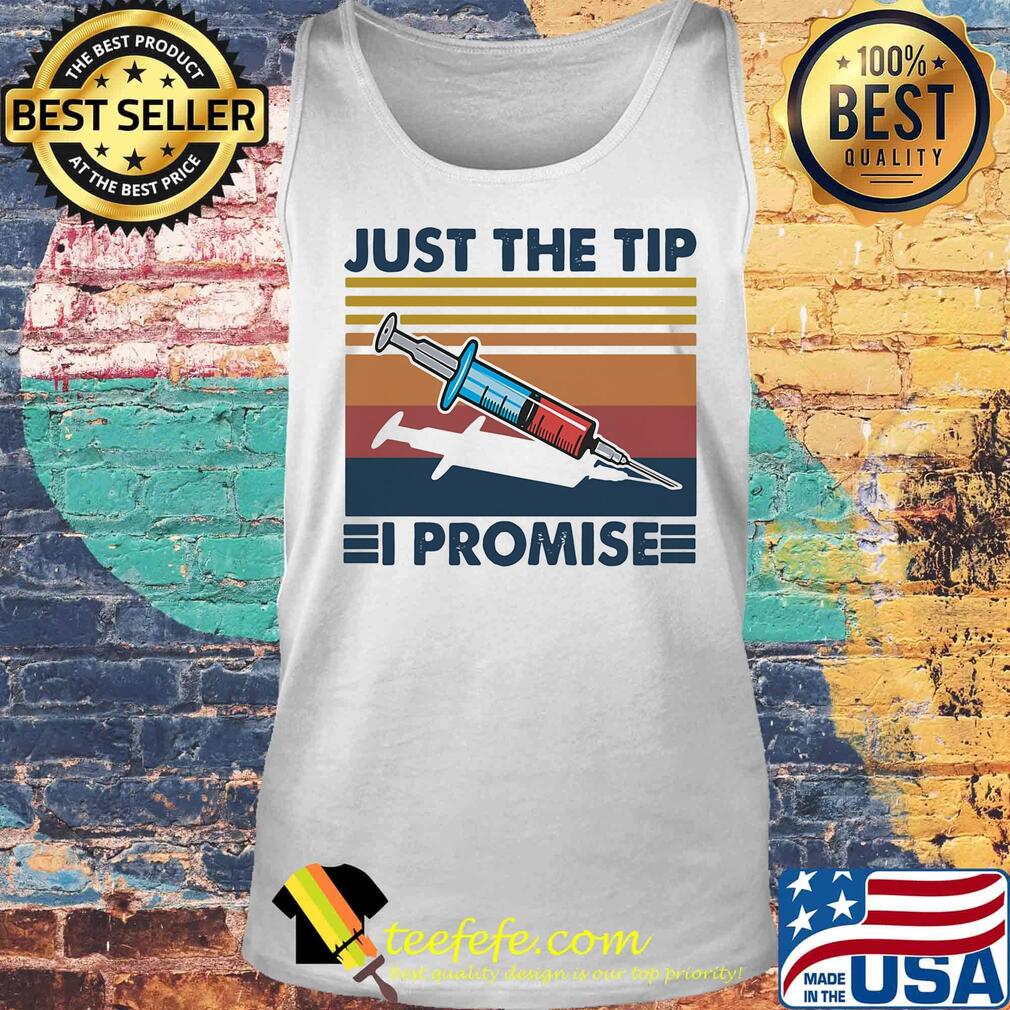 Nurse just the tip i promise vintage retro s Tank top Nurse just the tip i promise vintage retro s Tank top