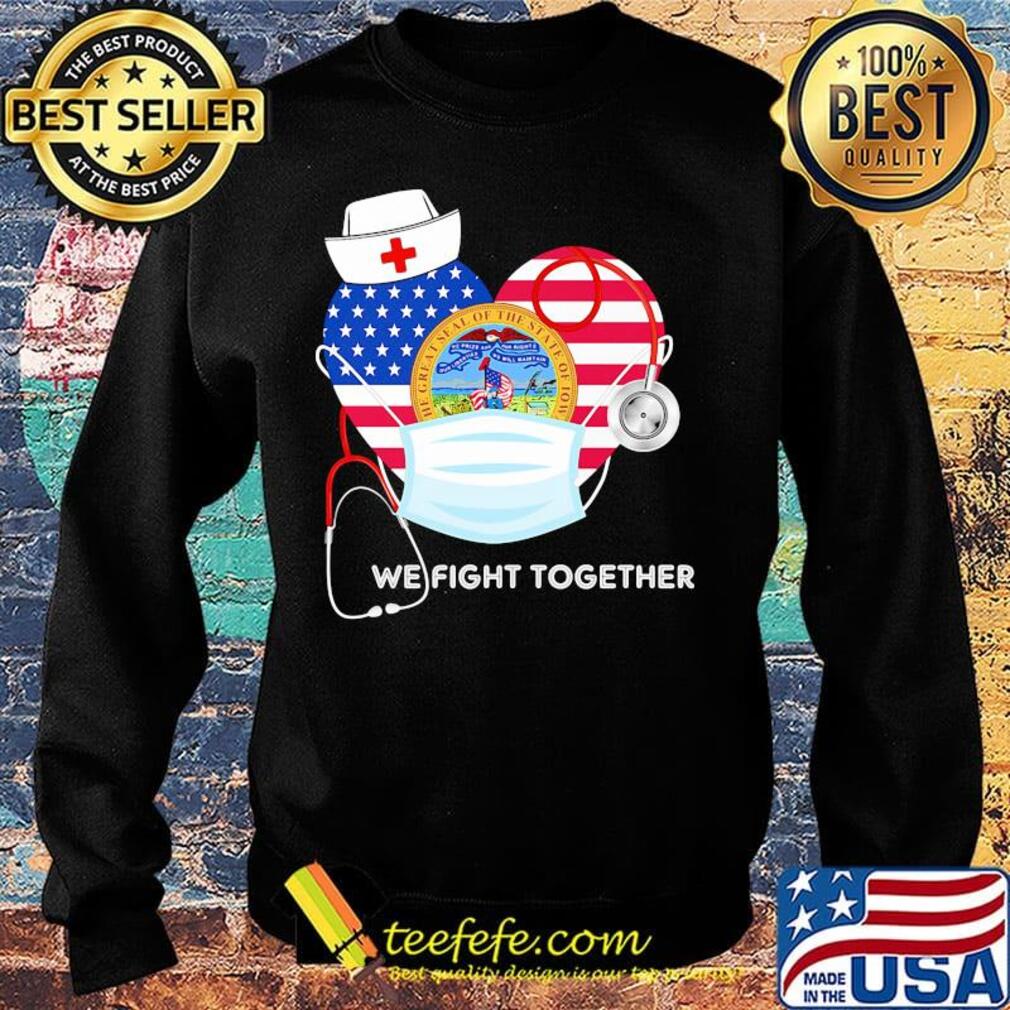 Nurse mask we fight together the great steal of the state of iowa heart american flag independence day s Sweater Nurse mask we fight together the great steal of the state of iowa heart american flag independence day s Sweater
