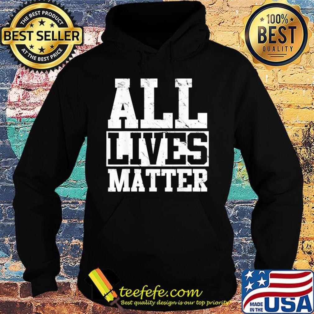 Official all lives matter s Hoodie Official all lives matter s Hoodie
