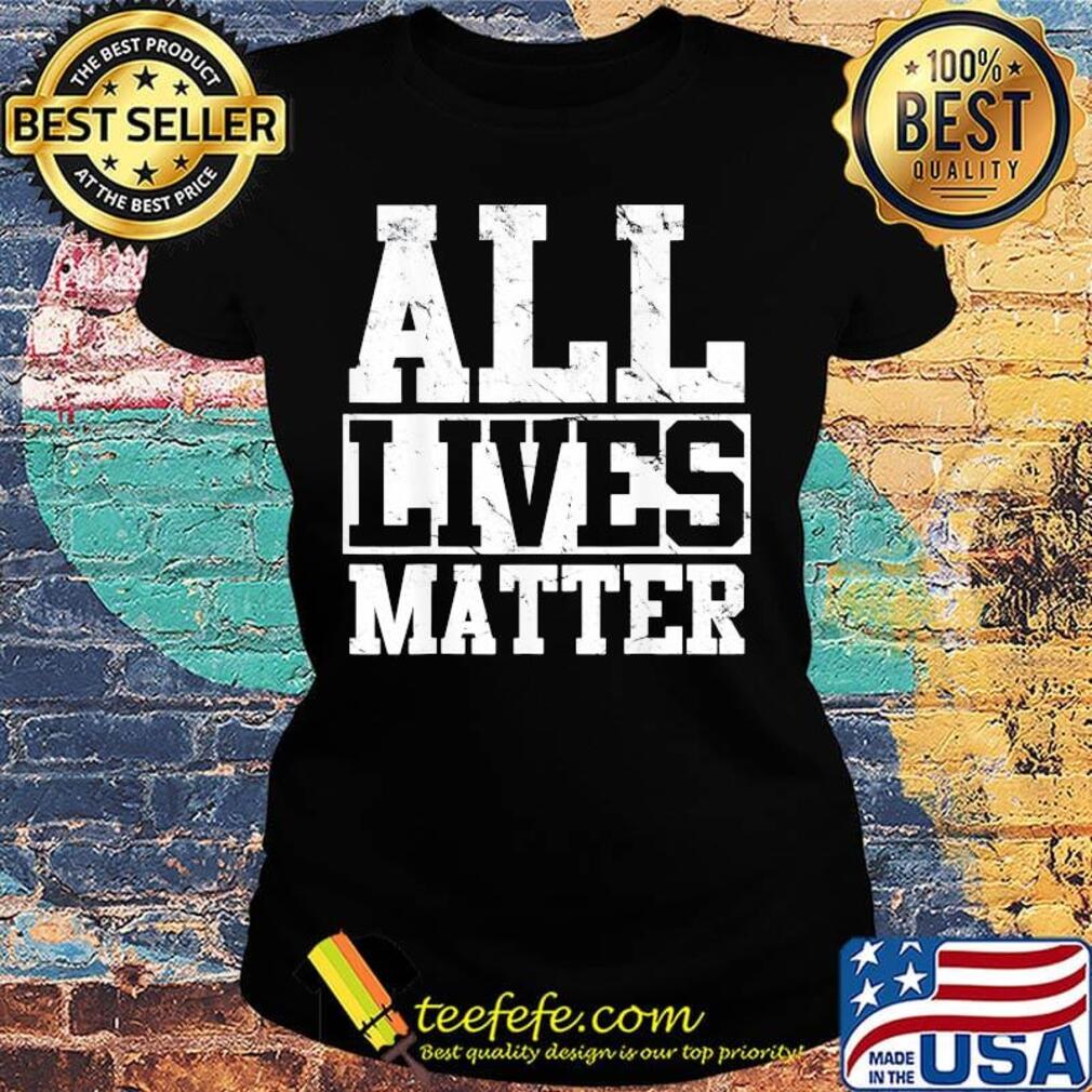 Official all lives matter s Ladies tee Official all lives matter s Ladies tee