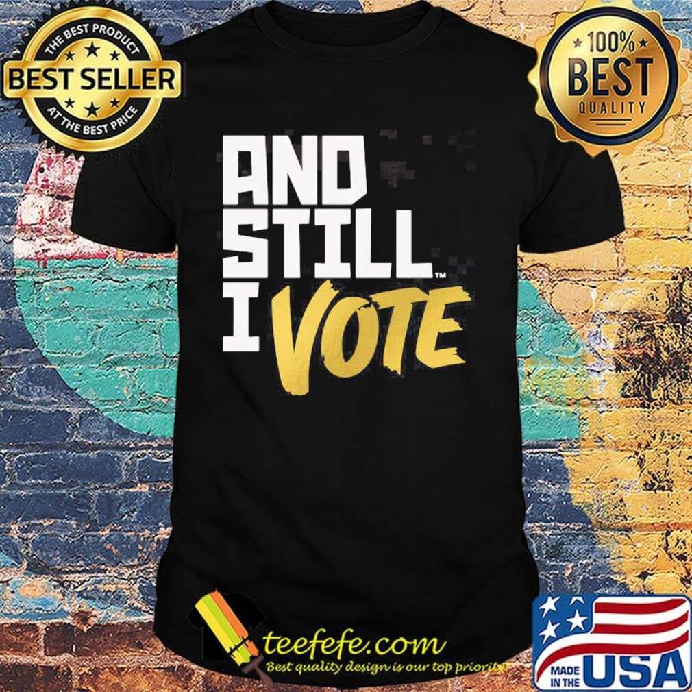Official and still I vote shirt