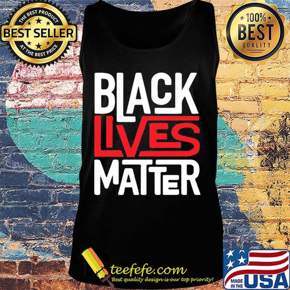 Official black lives matter black s Tank top Official black lives matter black s Tank top