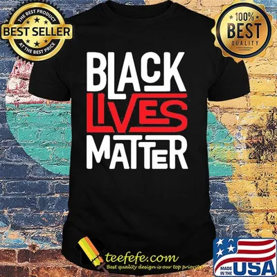 Official black lives matter black shirt