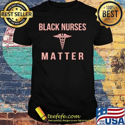 Official Black nurses matter shirt