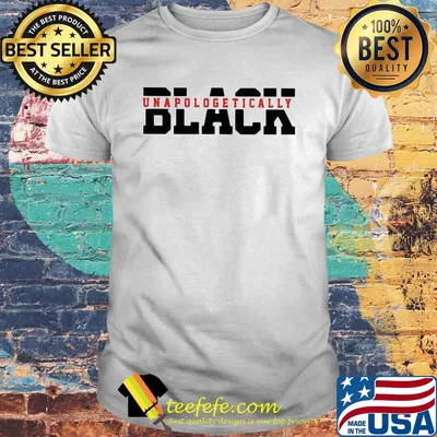 Official Black unapologetically shirt