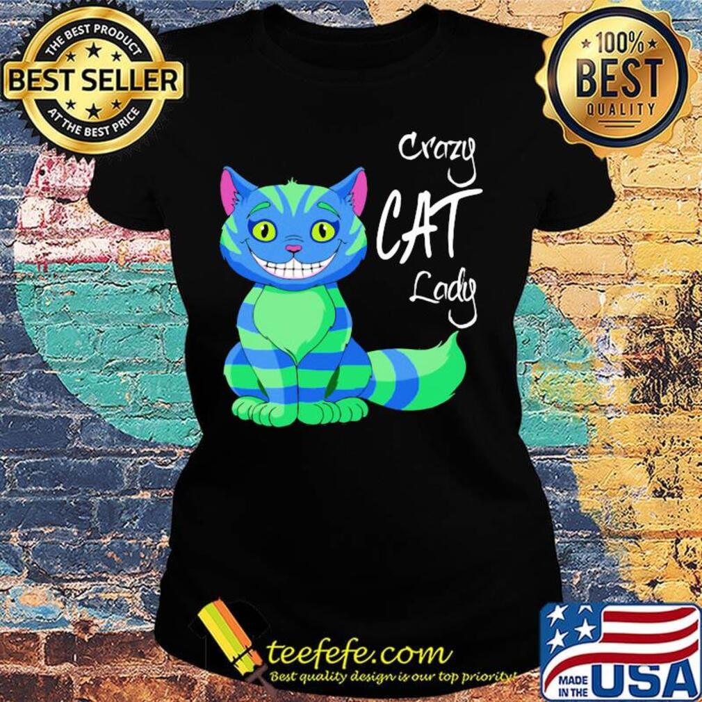 Official Crazy Cat Lady Shirt Ladies tee Official Crazy Cat Lady Shirt Ladies tee