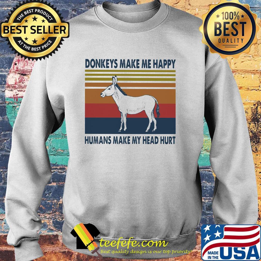Official Donkey's make me happy humans make my head hurt vintage retro s Sweater Official Donkey's make me happy humans make my head hurt vintage retro s Sweater
