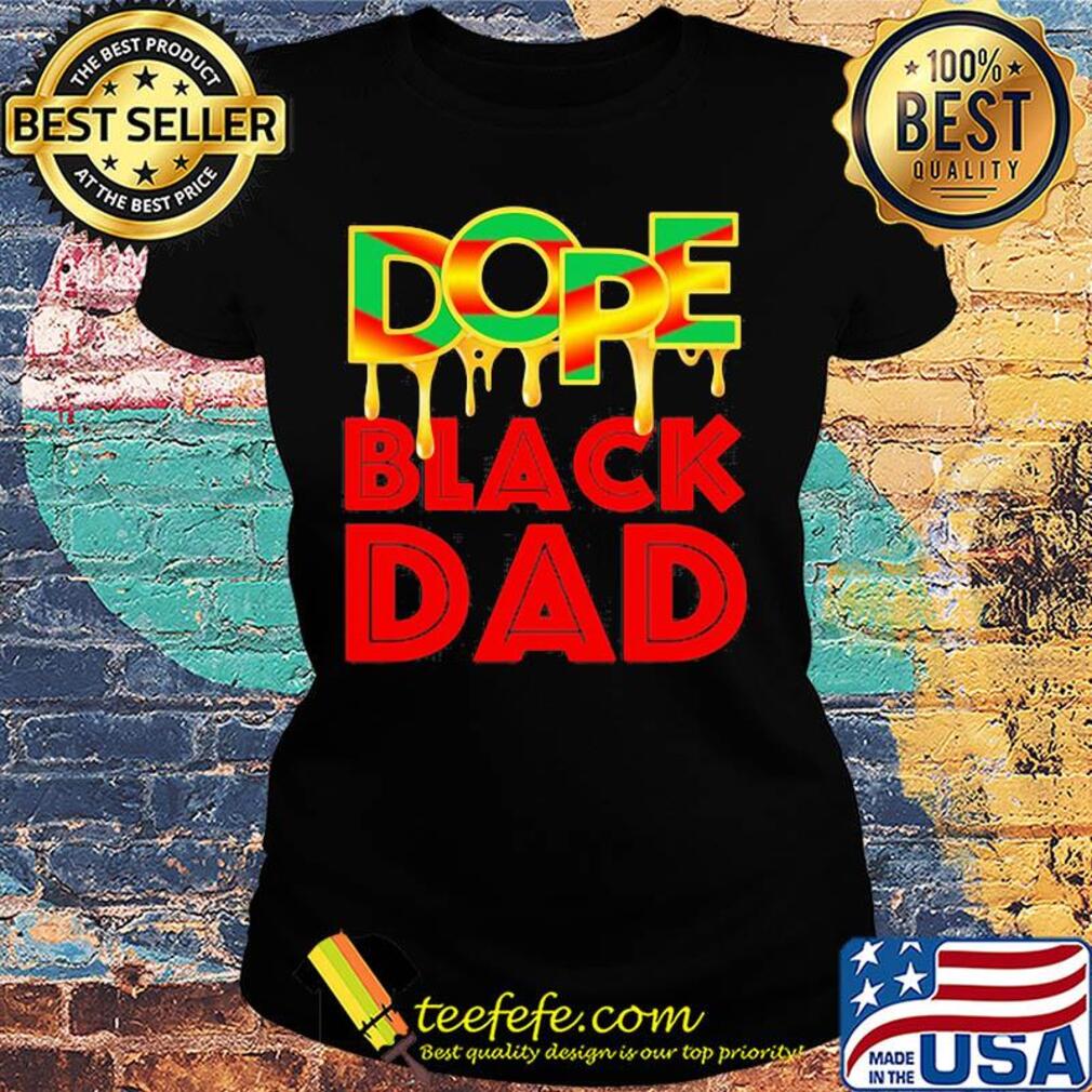 Official Dope black dad s Ladies tee Official Dope black dad s Ladies tee