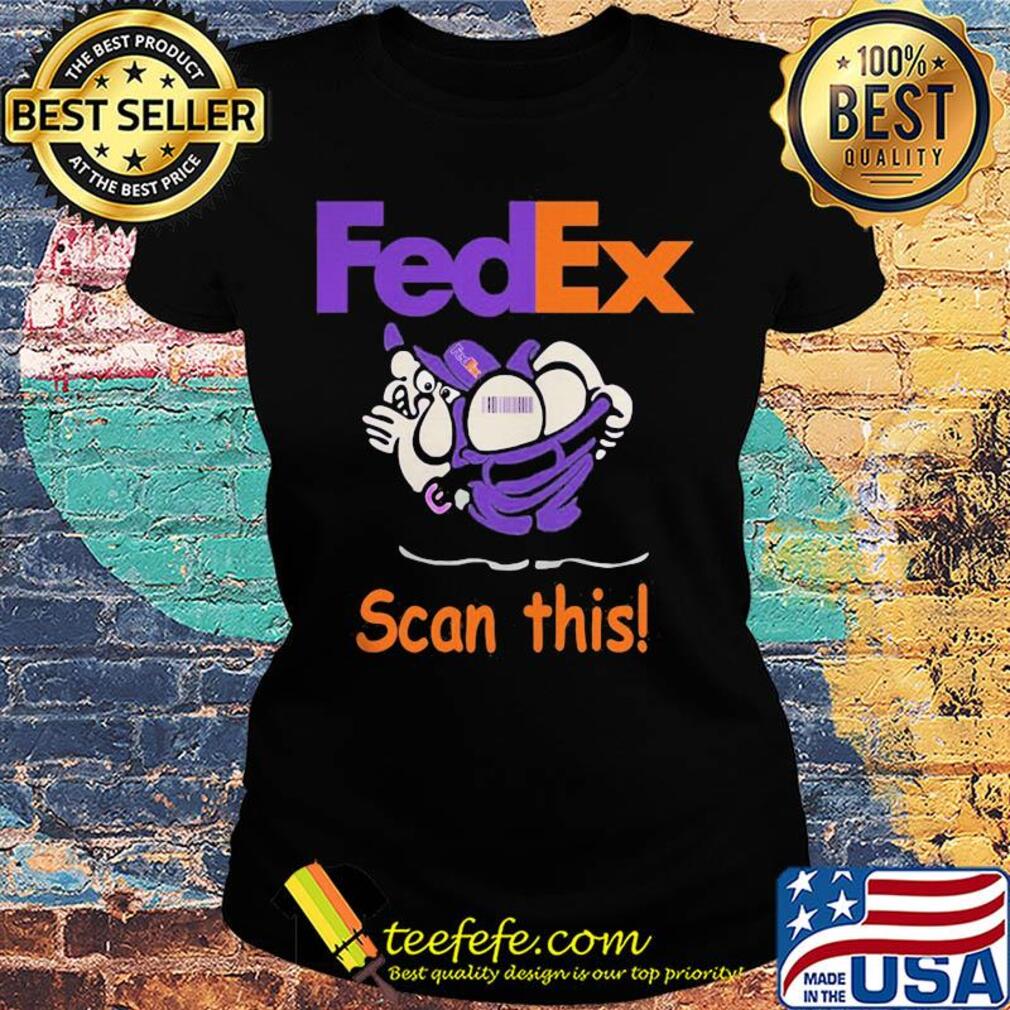 Official fedex scan this s Ladies tee Official fedex scan this s Ladies tee