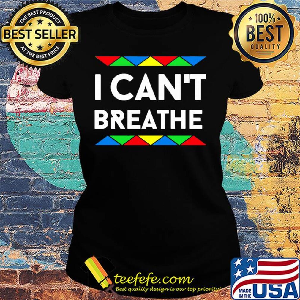 Official I can't breathe s Ladies tee Official I can't breathe s Ladies tee