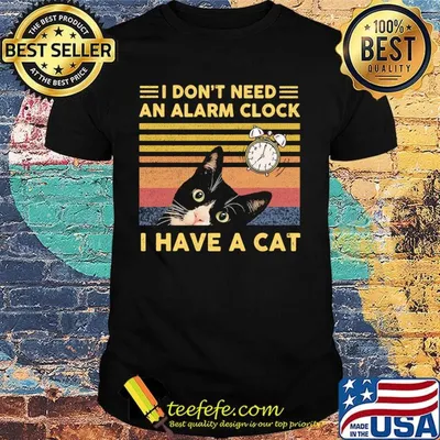 Official I Don't Need An Alarm Clock I Have A Cat Vintage Retro Shirt
